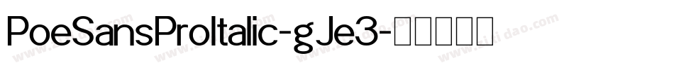 PoeSansProItalic-gJe3字体转换