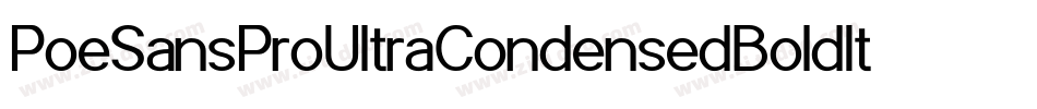 PoeSansProUltraCondensedBoldItalic-xpZV字体转换