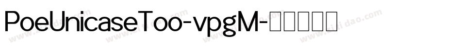 PoeUnicaseToo-vpgM字体转换