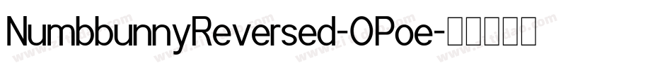 NumbbunnyReversed-OPoe字体转换