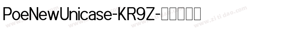 PoeNewUnicase-KR9Z字体转换