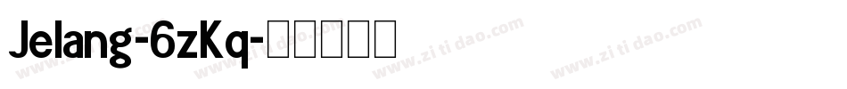 Jelang-6zKq字体转换 Jelang-6zKq字体转换