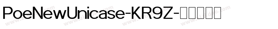 PoeNewUnicase-KR9Z字体转换