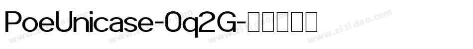 PoeUnicase-0q2G字体转换