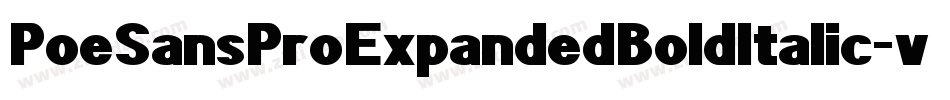 PoeSansProExpandedBoldItalic-vpGZ字体转换