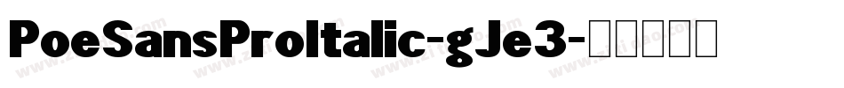 PoeSansProItalic-gJe3字体转换