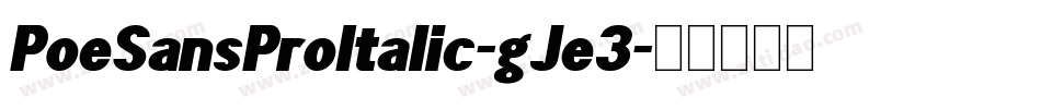 PoeSansProItalic-gJe3字体转换
