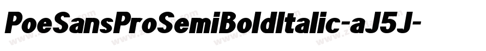 PoeSansProSemiBoldItalic-aJ5J字体转换