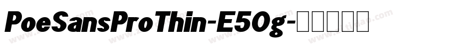 PoeSansProThin-E5Og字体转换