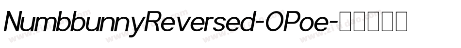 NumbbunnyReversed-OPoe字体转换