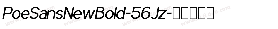 PoeSansNewBold-56Jz字体转换 PoeSansNewBold-56Jz字体转换