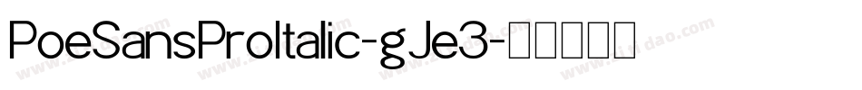 PoeSansProItalic-gJe3字体转换