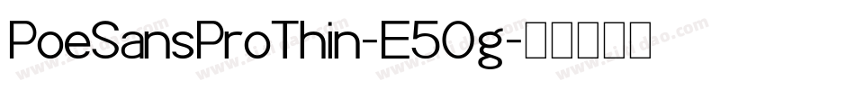 PoeSansProThin-E5Og字体转换
