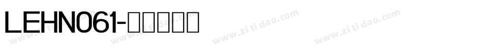 LEHN061字体转换