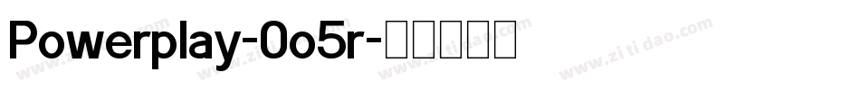 Powerplay-0o5r字体转换