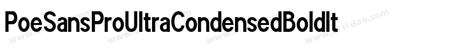 PoeSansProUltraCondensedBoldItalic-xpZV字体转换
