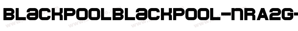 BlackpoolBlackpool-nRA2g字体转换