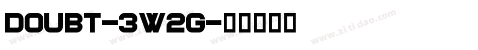 Doubt-3w2G字体转换