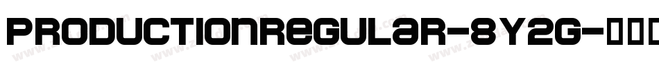 ProductionRegular-8Y2g字体转换
