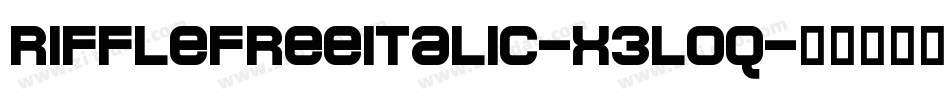 RifflefreeItalic-x3L0q字体转换