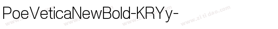 PoeVeticaNewBold-KRYy字体转换