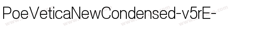 PoeVeticaNewCondensed-v5rE字体转换