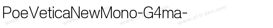 PoeVeticaNewMono-G4ma字体转换