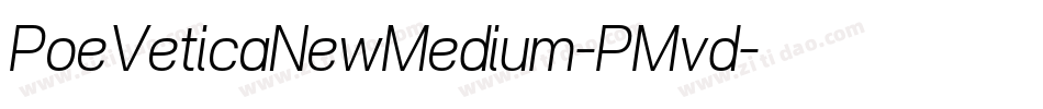 PoeVeticaNewMedium-PMvd字体转换
