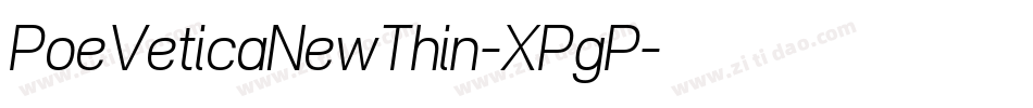 PoeVeticaNewThin-XPgP字体转换