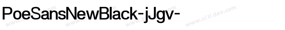 PoeSansNewBlack-jJgv字体转换 PoeSansNewBlack-jJgv字体转换