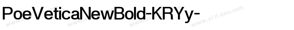 PoeVeticaNewBold-KRYy字体转换