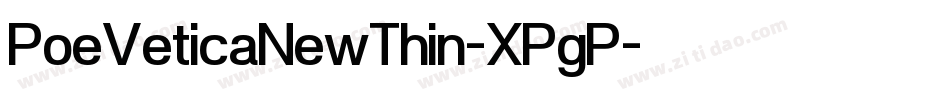 PoeVeticaNewThin-XPgP字体转换