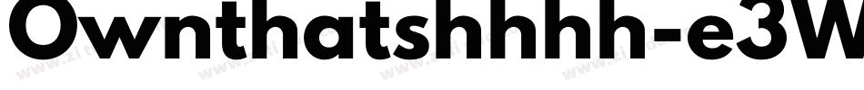 Ownthatshhhh-e3Wl字体转换