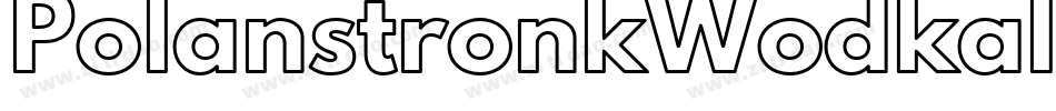 PolanstronkWodkaItalic-aJyR字体转换