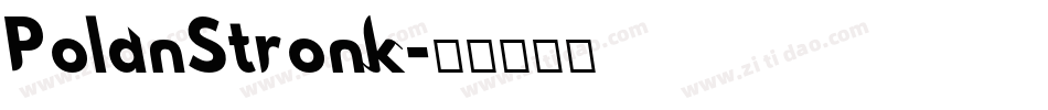 PolanStronk字体转换