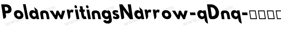 PolanwritingsNarrow-qDnq字体转换