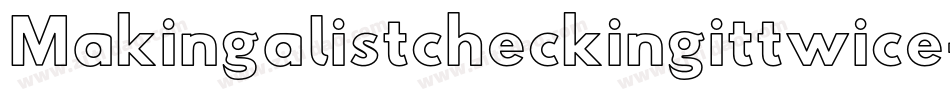 Makingalistcheckingittwice-G1oZ字体转换