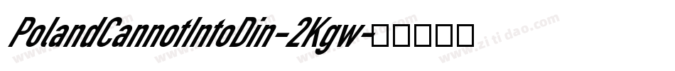 PolandCannotIntoDin-2Kgw字体转换