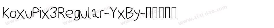 KoxuPix3Regular-YxBy字体转换