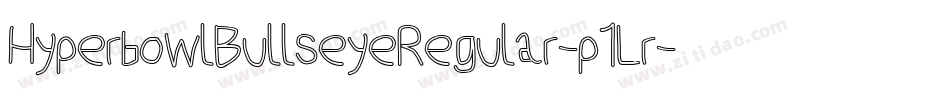 HyperbowlBullseyeRegular-p1Lr字体转换