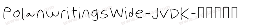 PolanwritingsWide-JvDK字体转换