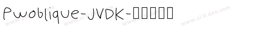 Pwoblique-JVDK字体转换