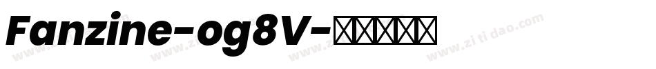 Fanzine-og8V字体转换 Fanzine-og8V字体转换