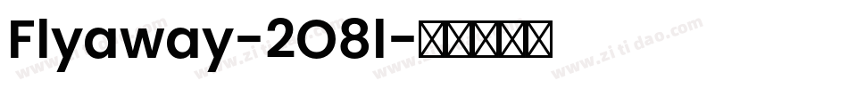 Flyaway-2O8l字体转换