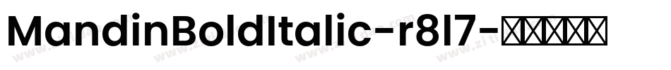 MandinBoldItalic-r8l7字体转换