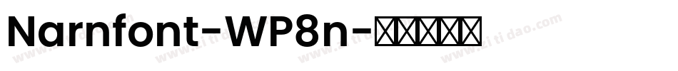 Narnfont-WP8n字体转换