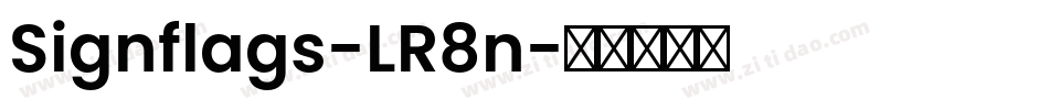 Signflags-LR8n字体转换 Signflags-LR8n字体转换