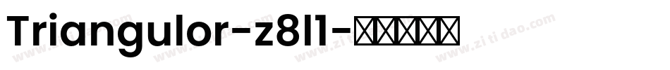 Triangulor-z8l1字体转换