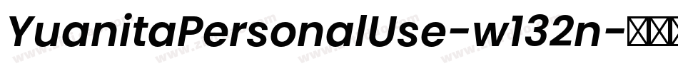 YuanitaPersonalUse-w132n字体转换