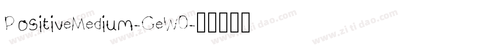 PositiveMedium-GeWO字体转换